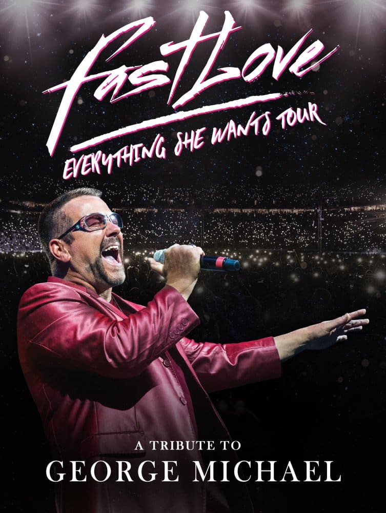 Fastlove ‘Everything She Wants Tour’ A Tribute to George Michael