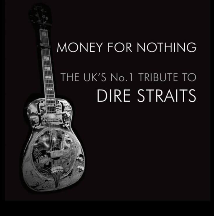 Money for Nothing – Europe’s No1 Dire Straits Tribute Show