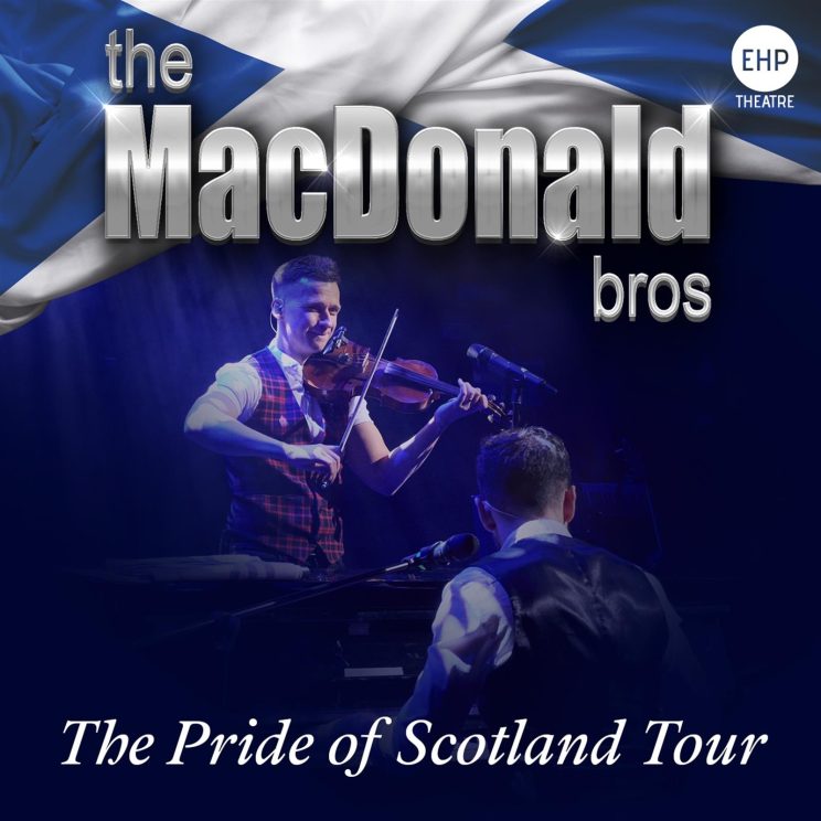 The MacDonald Bros – The Pride of Scotland