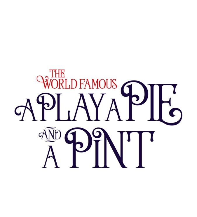 A Play, A Pie, and A Pint – March 2025