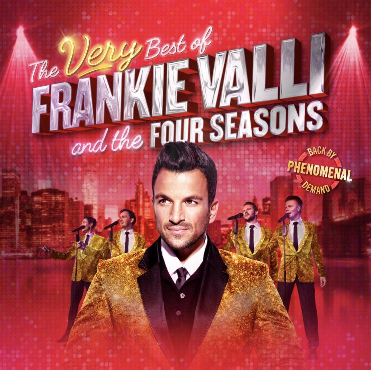 The very best of Frankie Valli and The Four Seasons – Starring Peter Andre