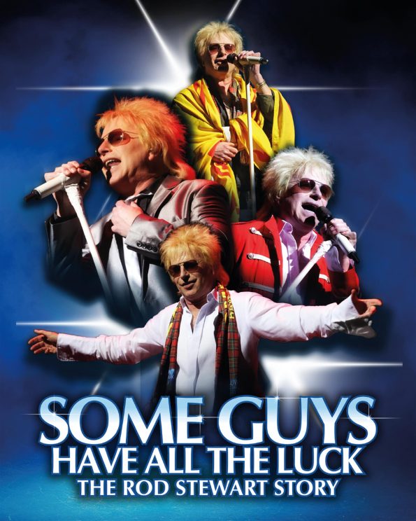 Some Guys Have All The Luck – The Rod Stewart Story