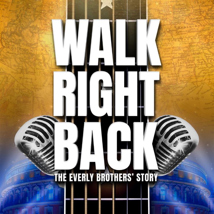 Walk Right Back – The Everly Brother’s Story