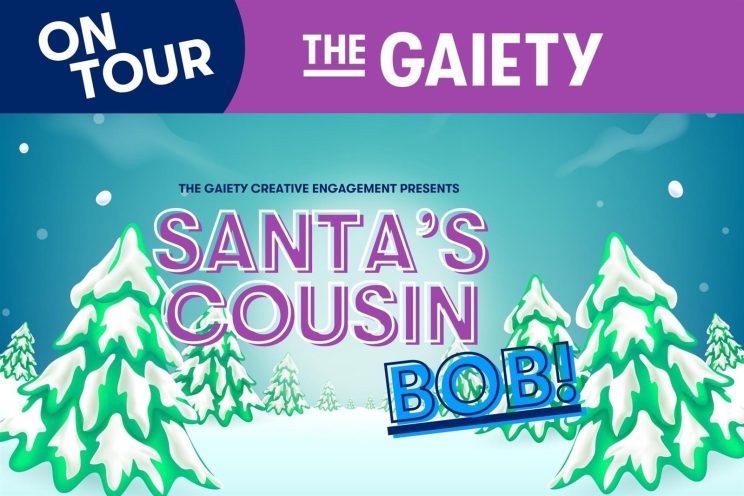 Gaiety On Tour – Santa’s Cousin Bob – Ballantrae Community Centre
