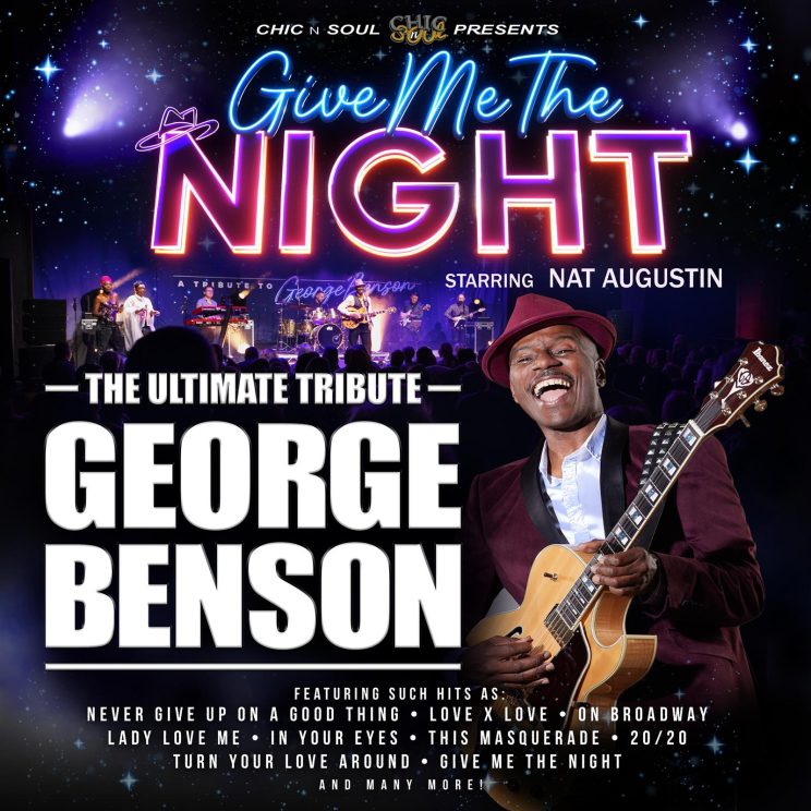 Give Me The Night – The Ultimate Tribute to George Benson
