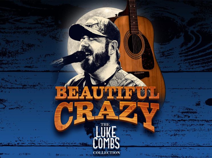 Beautiful Crazy – The Luke Combs Collection