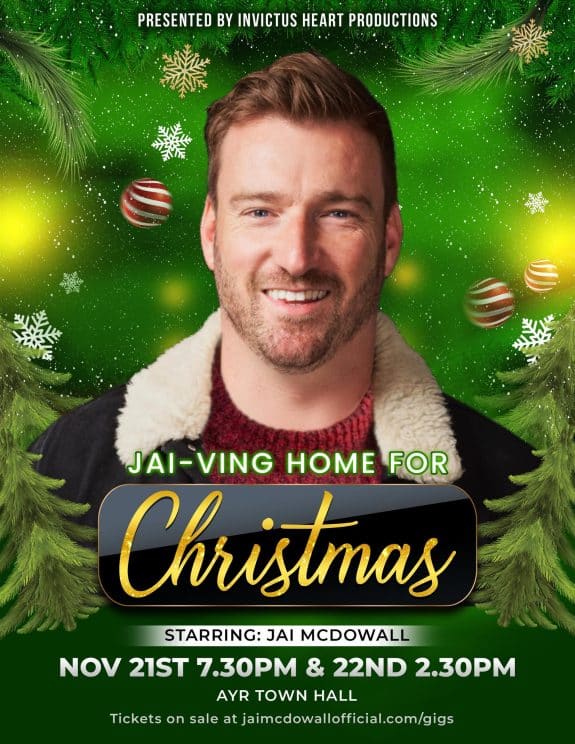 JAI-ving Home For Christmas – Jai McDowall – Ayr Town Hall